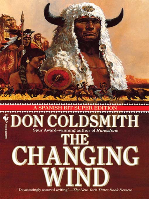 Title details for The Changing Wind by Don Coldsmith - Available